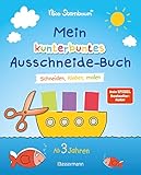 Mein kunterbuntes Ausschneide-Buch. Schneiden, kleben, malen ab 3 Jahren: Mit Scherenführerschein und perforierten Seiten zum leichten Heraustrennen. Vom Bestsellerautoren (Schüttel den Apfelbaum)