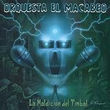 Orquesta El Macabeo - La Maldicion Del Timbal