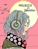 Mädchen Malbuch ab 12: Beschäftigungsbuch mit 50 einzigartigen Motiven zur Förderung der kreativen Entfaltung, Entspannung und Konzentration. Ein perfektes Geschenk für Mädchen und Teenager