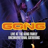 Live at the Gong Family Unconventional Gathering