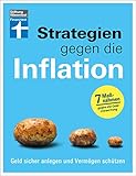 Sicher durch die Inflation: Wie Sie Ihr Vermögen langfristig schützen