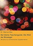 Der kleine Taschenguide: Die Welt der Biosiegel & Co.: Mit Exkurs zu einheimischen Sojaalternativen