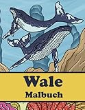 Wale Malbuch: Ozean Malbuch, Meerestiere & Unterwasserwelten