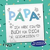 Papa, ich habe ein Buch für dich geschrieben – Version für Kinder: Zum Ausfüllen und Verschenken. Das perfekte Geschenk/Geschenkidee für Vatertag, Weihnachten und Geburtstag