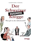 Der Schweizer Business-Knigge: Was gilt in der Arbeitswelt?