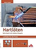 Hartlöten: Kein Buch mit sieben Siegeln