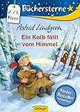 Ein Kalb fällt vom Himmel: Büchersterne. 2./3. Klasse