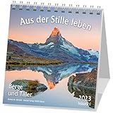 Aus der Stille leben 2023: Aufstell-Kalender mit Bergmotiven und Bibelworten