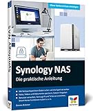 Synology NAS: Die praktische Anleitung für Ihre ganz individuelle Home Cloud. Mit vielen Praxistipps und Kaufberatung