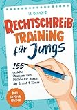 Rechtschreibtraining für Jungs: 155 gezielte Übungen und Diktate für Jungs der 3. und 4. Klasse