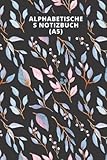 Alphabetisches Notizbuch - (A5): Notizbuch A5 liniert mit alphabetischen Registerkarten von A bis Z und Inhaltsverzeichnis ,Notizbuch A5 ,4 Seiten für jeden Buchstaben