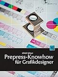 Prepress-Knowhow für Grafikdesigner