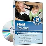 Word Training - In 8 Stunden Word sicher anwenden | Einsteiger lernen mit diesem Kurs Schritt für Schritt die Grundlagen von Word 2019, 2016, 2013 und 2010[1 Nutzer-Lizenz]