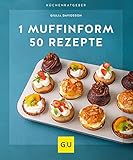 1 Muffinform - 50 Rezepte (GU Küchenratgeber)