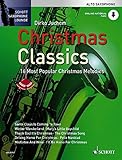 Christmas Classics: Die 16 beliebtesten Weihnachtslieder. Alt-Saxophon. Ausgabe mit Online-Audiodatei. (Schott Saxophone Lounge)