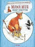 Mama Muh fährt Schlitten: Bilderbuch