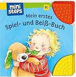 ministeps: Mein erstes Spiel- und Beiß-Buch: Ab 9 Monaten (ministeps Bücher)