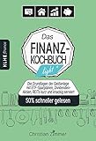 Das Finanzkochbuch light: Die Grundlage der Geldanlage mit ETF-Sparplänen, Dividenden-Aktien, REITs kurz und knackig serviert