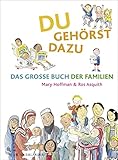 Du gehörst dazu. Das Große Buch der Familien: Das Grosse Buch der Familien