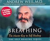 Breathing: The Master Key to Self Healing (The Self Healing Series)