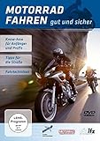 Motorrad fahren - Gut und sicher