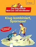 Klug kombiniert, Spürnase!: 2. Klasse. Mit Lernkontrolle (Der Bücherbär - Mein Lese- und Schreibtrainer)