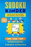 Sudoku Kinder - Sehr leichte Sudoku Denkspiele für Kinder: 4x4 / 6x6 / 9x9 - 120 Rätsel mit Lösungen - Mit Sudoku Anleitung - (Sudokus für Kinder von 6 bis 8 Jahren)