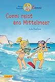 Conni Erzählbände 5: Conni reist ans Mittelmeer (farbig illustriert): Ein Kinderbuch ab 7 Jahren für Leseanfänger*innen mit vielen tollen Bildern (5)