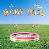 Baby Pool [Explicit]