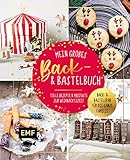 Mein großes Back- und Bastelbuch für Kinder: Tolle Rezepte und Projekte zur Weihnachtszeit