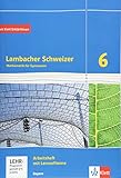 Lambacher Schweizer Mathematik 6. Ausgabe Bayern: Arbeitsheft plus Lösungsheft und Lernsoftware Klasse 6 (Lambacher Schweizer. Ausgabe für Bayern ab 2017)