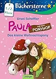 Paula auf dem Ponyhof. Das kleine Weihnachtspony: Büchersterne. 1./2. Klasse