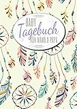 Babytagebuch von Mama & Papa: DIN A4 Schwangerschaftstagebuch, Babyjournal zur Begleitung der Schwangerschaft & als Erinnerung zum Ausfüllen | 100+ ... gegliedert | Geschenk für Frauen, Eltern