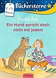 Ein Hund spricht doch nicht mit jedem: Büchersterne. 2./3. Klasse