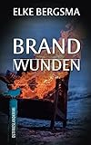 Brandwunden (Büttner und Hasenkrug ermitteln, Band 10)