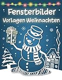 Fensterbilder Vorlagen Weihnachten: Winter und Weihnachten Fensterbilder für Kreidemarker - Fenster Bemalen Weihnachten, Window Color Vorlagen Weihnachten für Kinder und Erwachsene