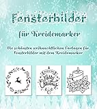 Fensterbilder für Kreidemarker: Die schönsten weihnachtlichen Vorlagen für Fensterbilder mit dem Kreidemarker