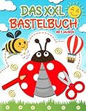 Das XXL Bastelbuch ab 3 jahre: Ausschneiden für kinder ab 3, Schneiden, Kleben, Malen und Basteln! - Schneiden lernen mit dem Scherenführerschein - Ausschneidebuch für Jungen und Mädchen