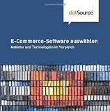 E-Commerce-Software auswaehlen: Anbieter und Technologien im Vergleich