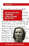 Ich wünsch dir Käse, Schokolade, seidene Strümpfe für die Wade: Von 1900 bis 2000: Ein erlebtes Jahrhundert (Literareon)