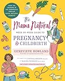 The Mama Natural Week-by-Week Guide to Pregnancy and Childbirth (English Edition)