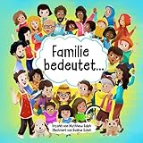 Familie bedeutet...