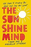 The Sunshine Mind: 100 Days to Finding the Hope and Joy You Want (English Edition)