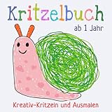 Kritzelbuch ab 1 Jahr: Erstes dickes Ausmalbuch mit 50 einfachen Motiven zum Kritzeln und Ausmalen der ersten Gegenstände für kreative Kinder