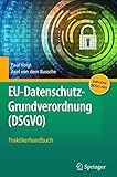 EU-Datenschutz-Grundverordnung (DSGVO): Praktikerhandbuch