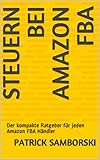 Steuern bei Amazon FBA: Der kompakte Ratgeber für jeden Amazon FBA Händler