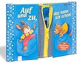 Auf und zu, das kann ich schon!: Mit Klettverschluss, Knöpfen und Schleife für Kinder ab 3 Jahren