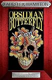 Obsidian Butterfly (Anita Blake, Vampire Hunter, Novels, Band 9)