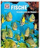 WAS IST WAS Band 41 Fische. Wunderwelt im Wasser (WAS IST WAS Sachbuch, Band 41)