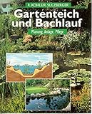 Gartenteich und Bachlauf. Planung, Anlage, Pflege.